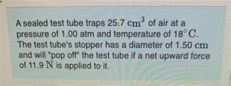 a sealed test tube traps 25.0|(III) A sealed test tube traps 25.0 cm^3 of air at a.